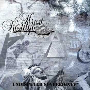 Hrust Kostilyo - Undisputed Sovereignty [EP] (2013)