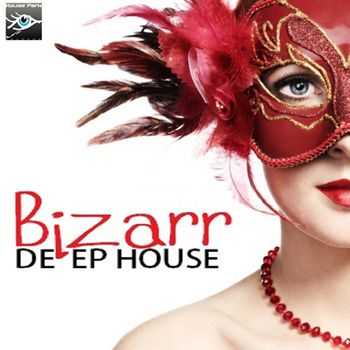 VA - Bizarr Deep House (Compilation) (2013) VA - Bizarr Deep House (Compilation) (2013)
