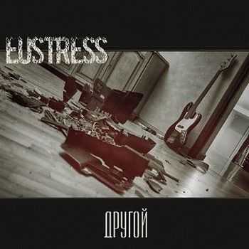 Eustress -  (2013)