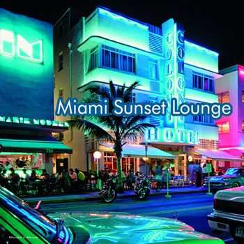 VA - Miami Sunset Lounge (2013)