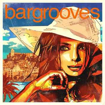 VA - Bargrooves Ibiza 2013 (2013)