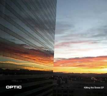 Optic - Killing The Brave (EP) (2012)