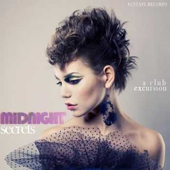 VA - Midnight Secrets - A Club Excursion (2013) VA - Midnight Secrets - A Club Excursion (2013)