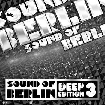 VA - Sound of Berlin Deep Edition Vol. 3 (2013)