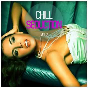 VA - Chill Seduction, Vol. 2 (2013)