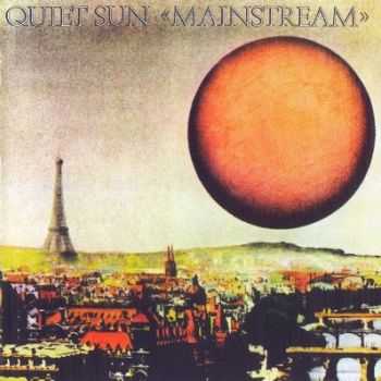 Quiet Sun - Mainstream (1975) [Reissue 2011] Lossless