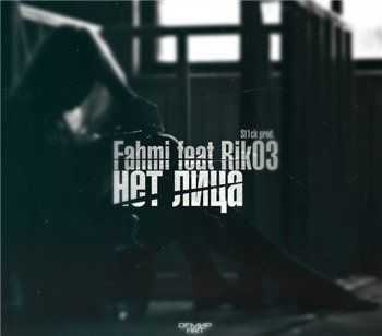 Fahmi feat. Rik03 -   (st1ck prod.) (2013)