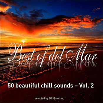 VA - Best Of Del Mar Vol 2 - 50 Beautiful Chill Sounds - Selected by DJ (2013)