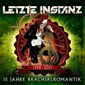 Letzte Instanz - 15 Jahre Brachialromantik [Compilation]  (2013)