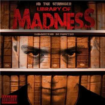 KD the Stranger - Library of Madness (2013) KD the Stranger - Library of Madness (2013)