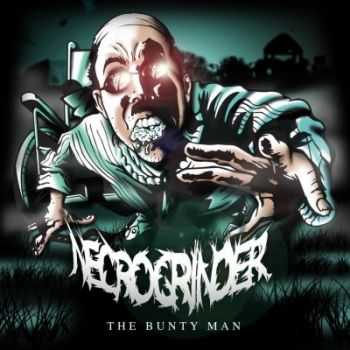 Necrogrinder - The Bunty Man (2013)