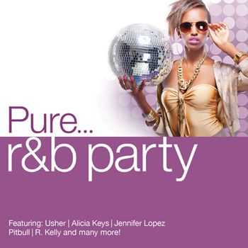 VA - Pure... R&B Party (2013)