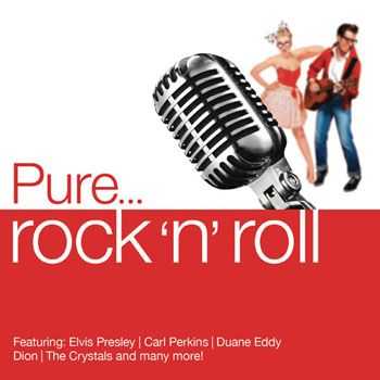 VA - Pure... Rock 'n Roll (2013)