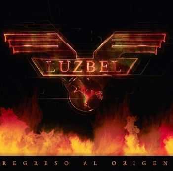 Luzbel - Regreso Al Origen (2013) Luzbel - Regreso Al Origen (2013)