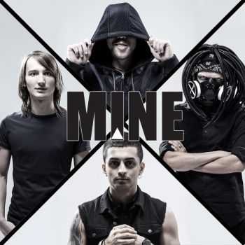 MINE (M!NE) -      (2013)