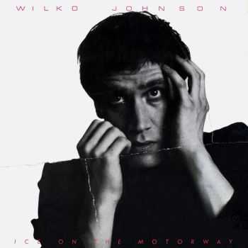 Wilko Johnson - Ice On The Motorway (1980)