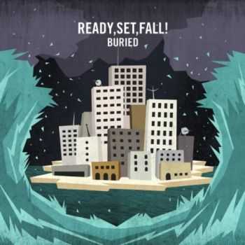 Ready, Set, Fall! - Buried (EP) (2011)