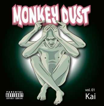 Monkey Dust - Kai [EP] (2013)