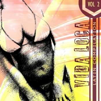 VA - Vida Loca - Latin Compilation Vol. 2 (2013)