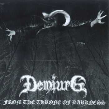 Demiurg - From the Throne of Darkness (2005)
