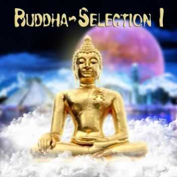 VA - Buddha Selection Part 1 (2013) VA - Buddha Selection Part 1 (2013)