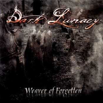 Dark Lunacy - Weaver Of Forgotten (2010) (Lossless)