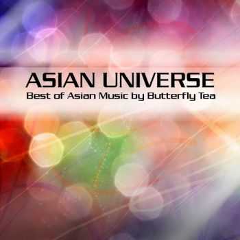 Butterfly Tea - Asian Universe (2013)