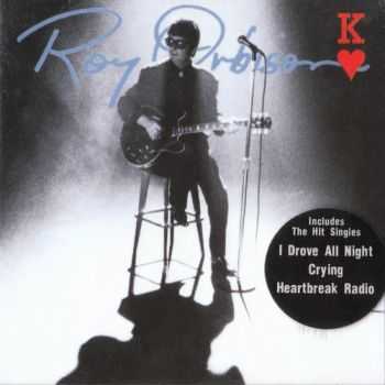 Roy Orbison - King Of Hearts (feat. Jeff Lynne) (1992)