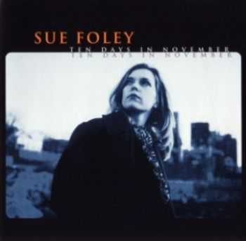 Sue Foley - Ten Days in November 1998