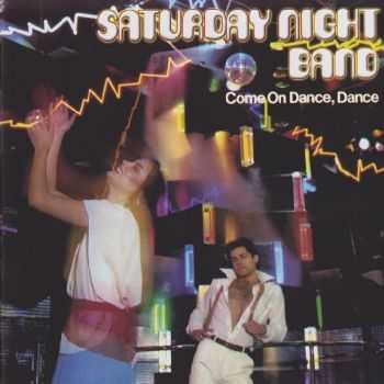 Saturday Night Band - Come On Dance, Dance (1994) HQ Saturday Night Band - Come On Dance, Dance (1994) HQ