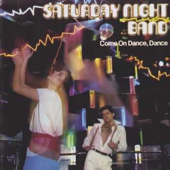 Saturday Night Band - Come On Dance, Dance (1994) HQ