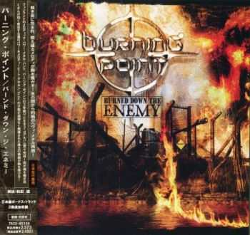 Burning Point - Burned Down The Enemy (Japanese Edition) 2006 (Lossless) + MP3 Burning Point - Burned Down The Enemy (Japanese Edition) 2006 (Lossless) + MP3