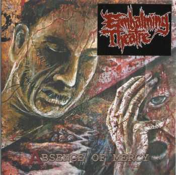 Embalming Theatre & Fondle Corpse - Untitled & Absence Of Mercy (Split) (2013) Embalming Theatre & Fondle Corpse - Untitled & Absence Of Mercy (Split) (2013)