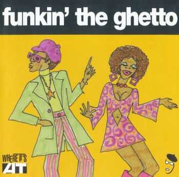 VA - Funkin' the Ghetto (2000)