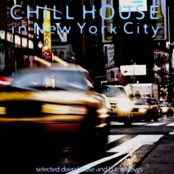 VA - Chill House In New York City (2013)