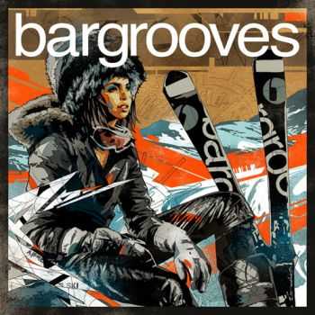 VA - Bargrooves Apres Ski 2.0 (2013) VA - Bargrooves Apres Ski 2.0 (2013)