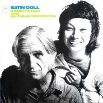 Kimiko Kasai & Gil Evans - Satin Doll (1972)