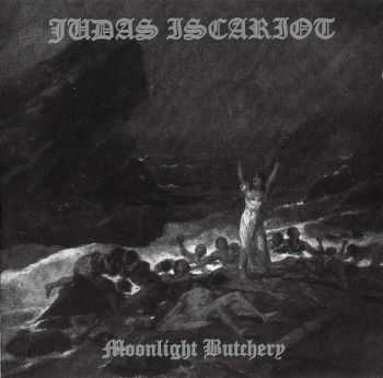 Judas Iscariot - Moonlight Butchery (2002) [EP] [LOSSLESS]