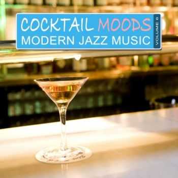 VA - Cocktail Moods Vol 6 Modern Jazz Music (2013) VA - Cocktail Moods Vol 6 Modern Jazz Music (2013)