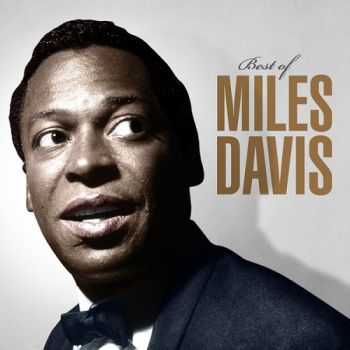 Miles Davis - Best of Miles Davis (2011) M4A