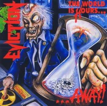 Eviction - The World Is Hours Away (1990)