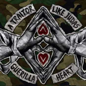 A Traitor Like Judas - Guerilla Heart (2013)