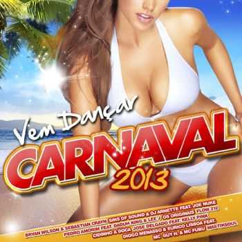 VA - Vem Dancar Carnaval 2013 (2013) VA - Vem Dancar Carnaval 2013 (2013)