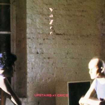 Yazoo - Upstairs at Eric's (1982) HQ