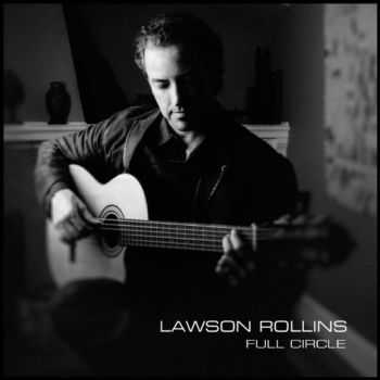 Lawson Rollins - Full Circle (2013)