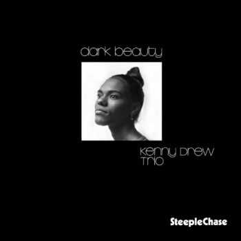 Kenny Drew Trio - Dark Beauty (1974)