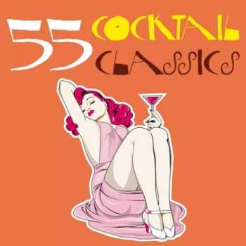 VA - 55 Cocktail Classics (2013)
