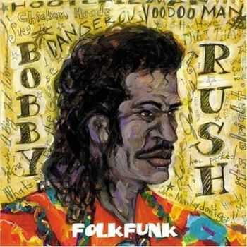 Bobby Rush - Folkfunk (2004)  