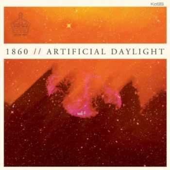 1860 - Artificial Daylight (2013)