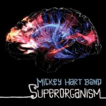 Mickey Hart Band - Superorganism (2013)